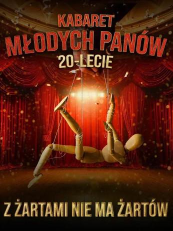 Ustroń Wydarzenie Kabaret KABARET MŁODYCH PANÓW - Z ŻARTAMI NIE MA ŻARTÓW - 20 LECIE