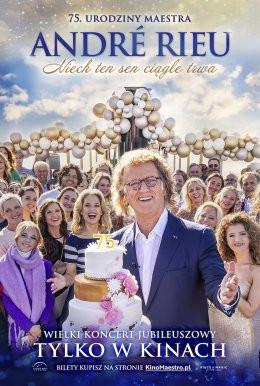 Skoczów Wydarzenie Film w kinie „André Rieu. Niech ten sen ciągle trwa” Jubileuszowy koncert z okazji 75. urodzin Maestra