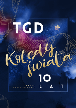 Wisła Wydarzenie Koncert TGD Kolędy Świata - 10 lat - Trasa Jubileuszowa