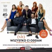 Bielsko-Biała Wydarzenie Spektakl (Nie) wszystko Ci oddam