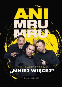 Cieszyn Wydarzenie Kabaret Kabaret Ani Mru Mru - Mniej więcej